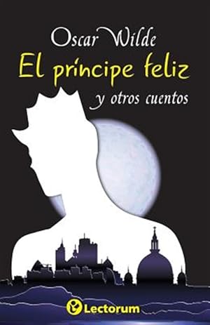 Imagen del vendedor de El Principe Feliz Y Otros Cuentos -Language: spanish a la venta por GreatBookPrices