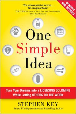 Image du vendeur pour One Simple Idea : Turn Your Dreams into a Licensing Goldmine While Letting Others Do the Work mis en vente par GreatBookPrices