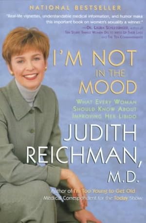 Seller image for I'm Not in the Mood : What Every Woman Should Know About Improving Her Libido for sale by GreatBookPrices