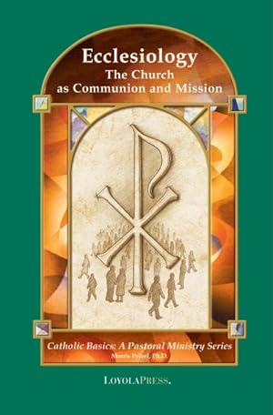 Seller image for Ecclesiology : The Church As Communion and Mission for sale by GreatBookPrices