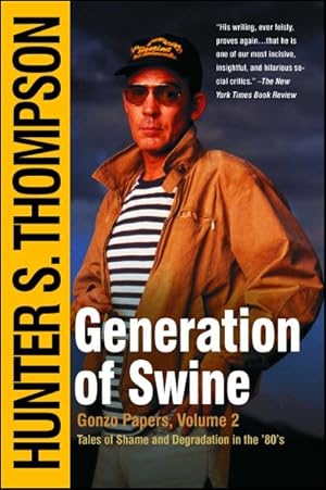 Immagine del venditore per Generation of Swine : Tales of Shame and Degradation in the '80s venduto da GreatBookPrices