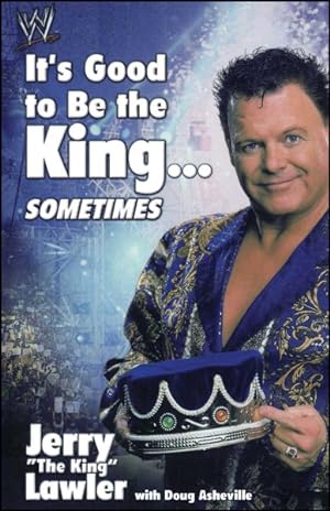 Seller image for It's Good to Be the King.Sometimes for sale by GreatBookPrices