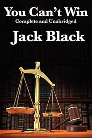 Bild des Verkufers fr You Can't Win, Complete and Unabridged by Jack Black zum Verkauf von GreatBookPrices