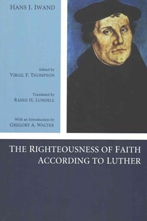 Seller image for Righteousness of Faith According to Luther for sale by GreatBookPrices