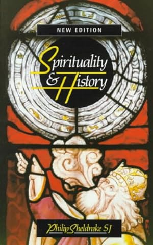 Image du vendeur pour Spirituality and History : Questions of Interpretation and Method mis en vente par GreatBookPrices
