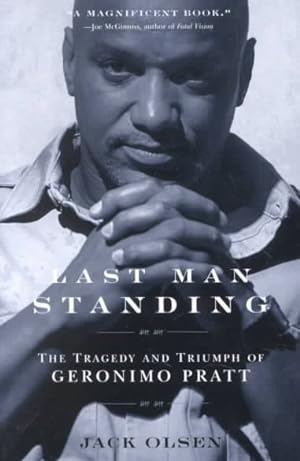 Imagen del vendedor de Last Man Standing : The Tragedy and Triumph of Geronimo Pratt a la venta por GreatBookPrices