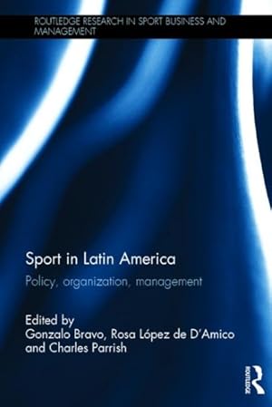 Seller image for Sport in Latin America : Policy, organization, management for sale by GreatBookPrices