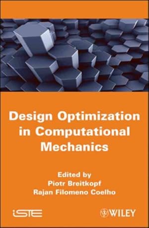Bild des Verkufers fr Design Optimization in Computational Mechanics zum Verkauf von GreatBookPrices