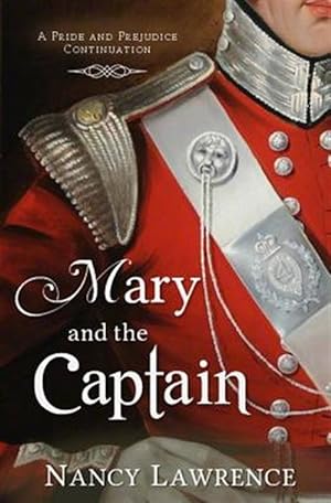 Seller image for Mary and the Captain: A Pride and Prejudice Continuation for sale by GreatBookPrices