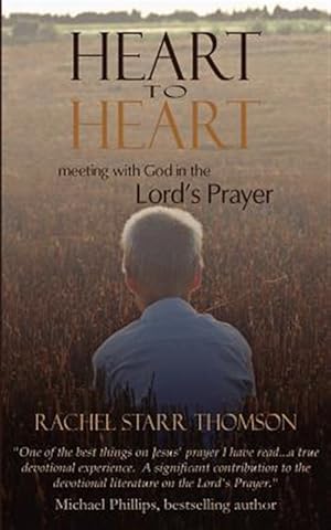 Seller image for Heart to Heart : Meeting With God in the Lord's Prayer for sale by GreatBookPrices