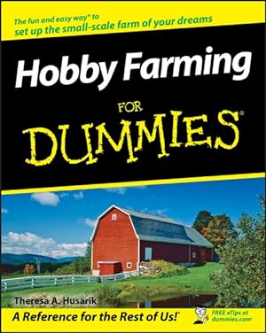 Bild des Verkufers fr Hobby Farming For Dummies zum Verkauf von GreatBookPrices