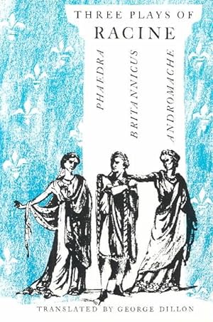Seller image for Three Plays of Racine : Phaedra, Britannicus, Andromache for sale by GreatBookPrices