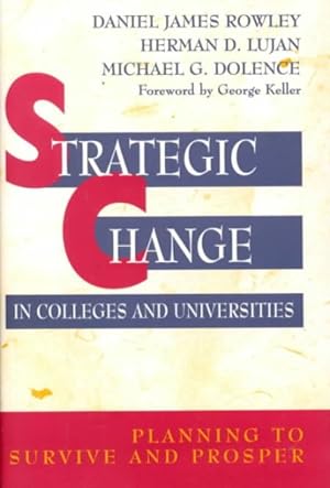 Bild des Verkufers fr Strategic Change in Colleges and Universities : Planning to Survive and Prosper zum Verkauf von GreatBookPrices