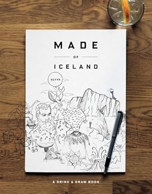 Seller image for Made of Iceland : A Drink & Draw Book for sale by GreatBookPrices