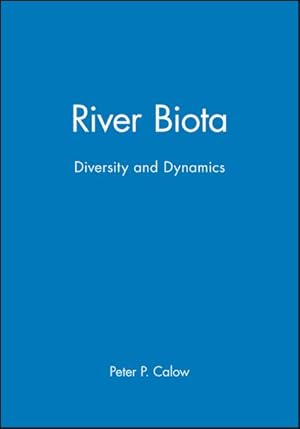 Immagine del venditore per River Biota : Diversity and Dynamics : Selected Extracts from the Rivers Handbook venduto da GreatBookPrices