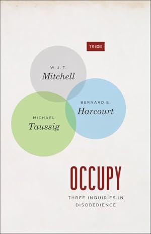 Bild des Verkufers fr Occupy : Three Inquiries in Disobedience zum Verkauf von GreatBookPrices