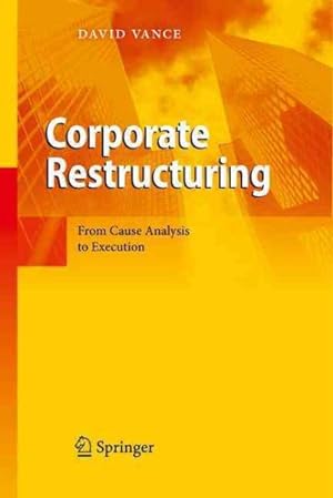 Image du vendeur pour Corporate Restructuring : From Cause Analysis to Execution mis en vente par GreatBookPrices