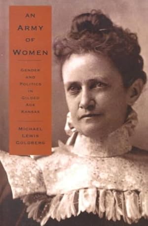 Seller image for Army of Women : Gender and Politics in Gilded Age Kansas for sale by GreatBookPrices