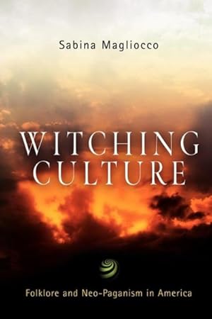 Imagen del vendedor de Witching Culture : Folklore and Neo-Paganism in America a la venta por GreatBookPrices