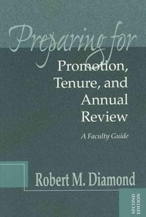 Seller image for Preparing for Promotion, Tenure, and Annual Review: A Faculty GUide for sale by GreatBookPrices