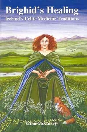 Seller image for Brighid's Healing : Irelands Celtic Medicine Tradition for sale by GreatBookPrices