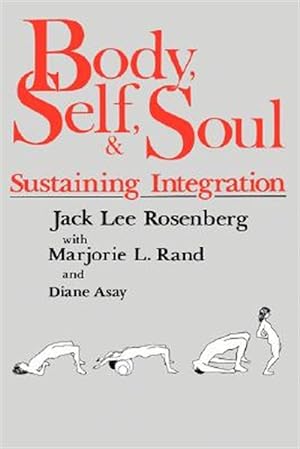 Seller image for Body Self and Soul : Sustaining Integration for sale by GreatBookPrices