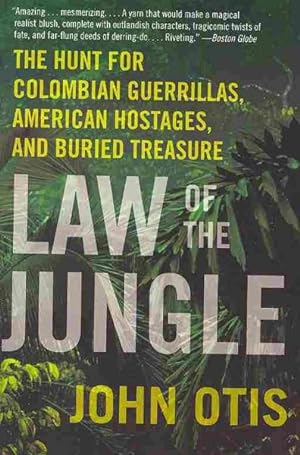 Seller image for Law of the Jungle : The Hunt for Colombian Guerrillas, American Hostages, and Buried Treasure for sale by GreatBookPrices