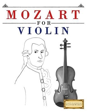 Seller image for Mozart for Violin : 10 Easy Themes for Violin Beginner Book for sale by GreatBookPrices