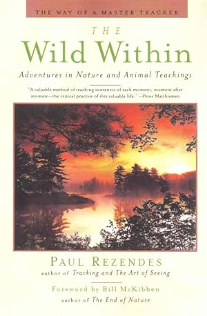 Image du vendeur pour Wild Within : Adventures in Nature and Animal Teachings mis en vente par GreatBookPrices