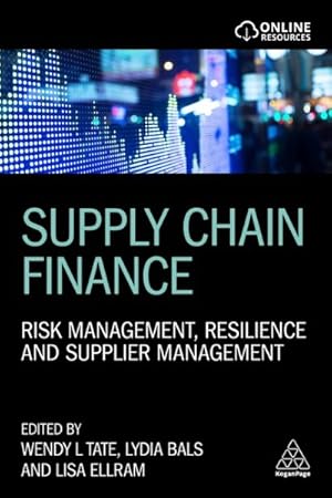 Immagine del venditore per Supply Chain Finance : Risk Management, Resilience and Supplier Management venduto da GreatBookPrices