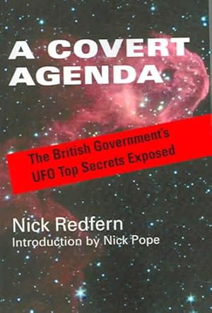 Imagen del vendedor de Covert Agenda : The British Government's UFO Top Secrets Exposed a la venta por GreatBookPrices