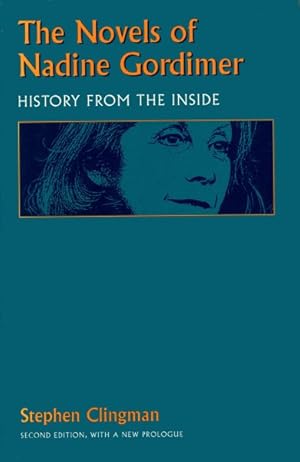 Immagine del venditore per Novels of Nadine Gordimer : History from the Inside venduto da GreatBookPrices