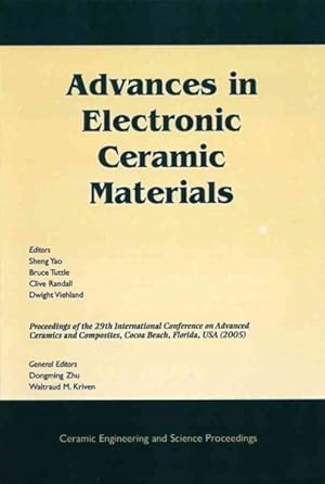 Seller image for Advances in Electronic Ceramic Materials : A Collection Of Papers Presented At The 29th International Conference On Advanced Ceramics and Composites, January 23-28, 2005, Cocoa Beach, Florida for sale by GreatBookPrices