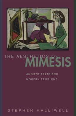 Bild des Verkufers fr Aesthetics of Mimesis : Ancient Texts and Modern Problems zum Verkauf von GreatBookPrices