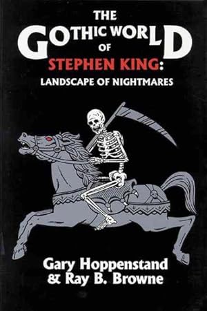 Imagen del vendedor de Gothic World of Stephen King : Landscape of Nightmares a la venta por GreatBookPrices