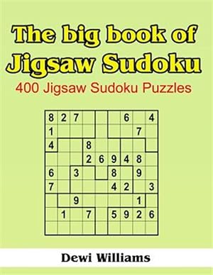 Seller image for Big Book of Jigsaw Sudoku : 400 Jigsaw Sudoku Puzzles for sale by GreatBookPrices