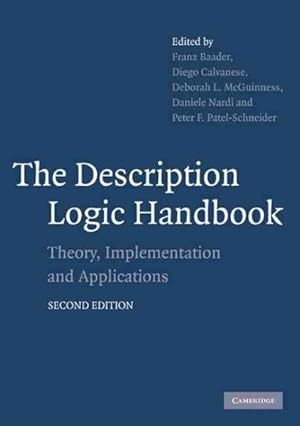 Image du vendeur pour Description Logic Handbook : Theory, Implementation and Applications mis en vente par GreatBookPrices
