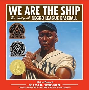 Image du vendeur pour We Are the Ship : The Story of Negro League Baseball mis en vente par GreatBookPrices