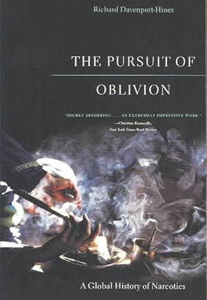 Immagine del venditore per Pursuit of Oblivion : A Global History of Narcotics venduto da GreatBookPrices