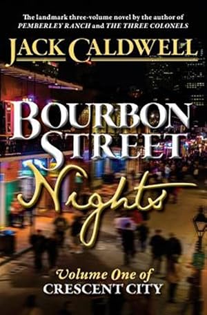 Imagen del vendedor de Bourbon Street Nights: Volume One of Crescent City a la venta por GreatBookPrices