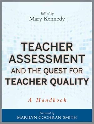 Imagen del vendedor de Teacher Assessment and the Quest for Teacher Quality : A Handbook a la venta por GreatBookPrices