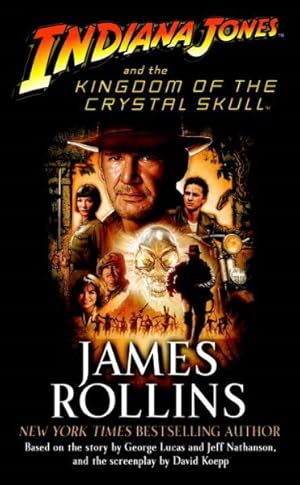 Image du vendeur pour Indiana Jones and the Kingdom of the Crystal Skull mis en vente par GreatBookPrices