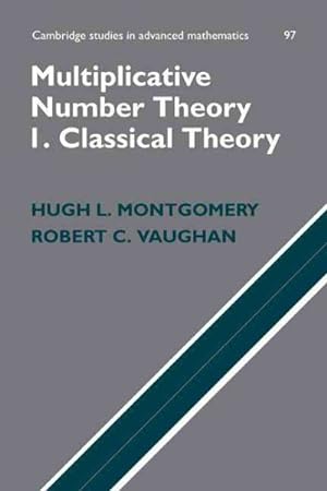 Imagen del vendedor de Multiplicative Number Theory I : Classical Theory a la venta por GreatBookPrices