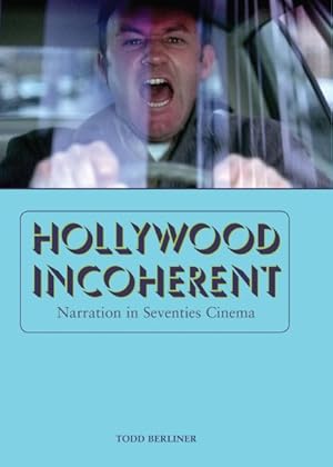 Image du vendeur pour Hollywood Incoherent : Narration in Seventies Cinema mis en vente par GreatBookPrices