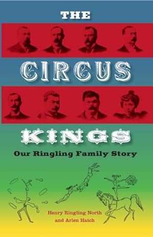 Seller image for Circus Kings : Our Ringling Family Story for sale by GreatBookPrices