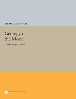 Immagine del venditore per Geology of the Moon : A Stratigraphic View venduto da GreatBookPrices