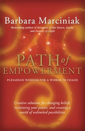 Seller image for Path of Empowerment : Pleiadian Wisdom for a World in Chaos for sale by GreatBookPrices