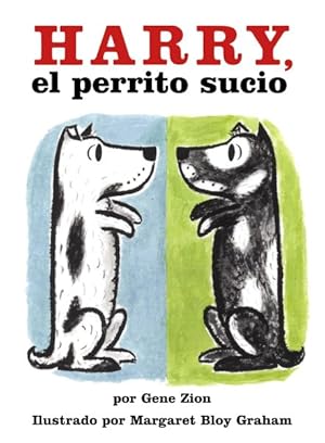 Seller image for Harry, El Perrito Sucio/Harry the Dirty Dog -Language: spanish for sale by GreatBookPrices