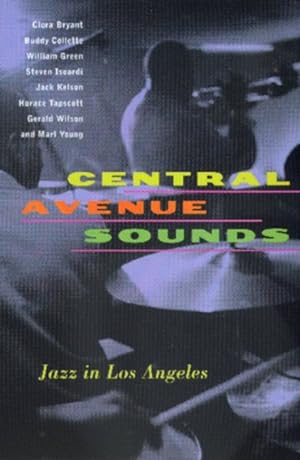 Seller image for Central Avenue Sounds : Jazz in Los Angeles for sale by GreatBookPrices
