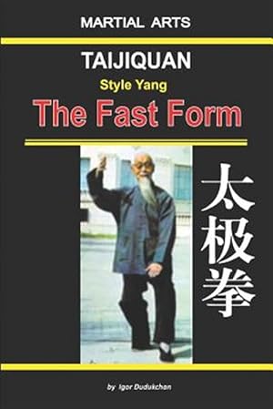 Bild des Verkufers fr Taijiquan Style Yang - The Fast Form zum Verkauf von GreatBookPrices